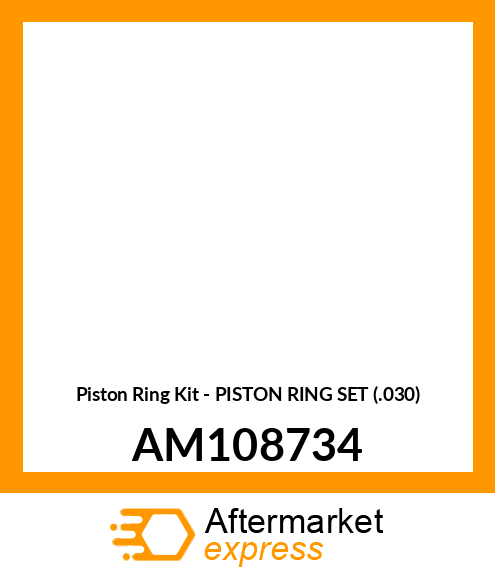 Piston Ring Kit - PISTON RING SET (.030) AM108734