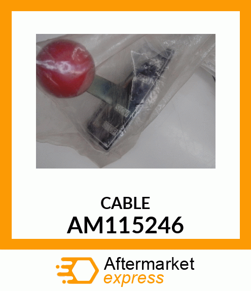 CABLE ASSY, THROTTLE CONTROL AM115246