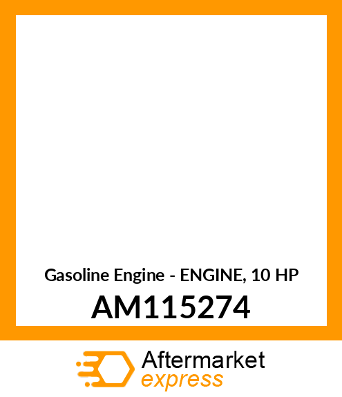 Gasoline Engine - ENGINE, 10 HP AM115274