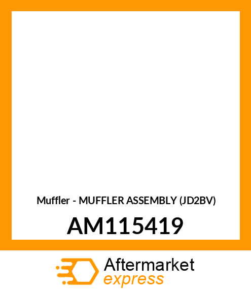 Muffler - MUFFLER ASSEMBLY (JD2BV) AM115419