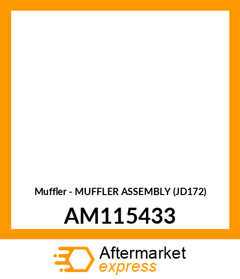 Muffler - MUFFLER ASSEMBLY (JD172) AM115433