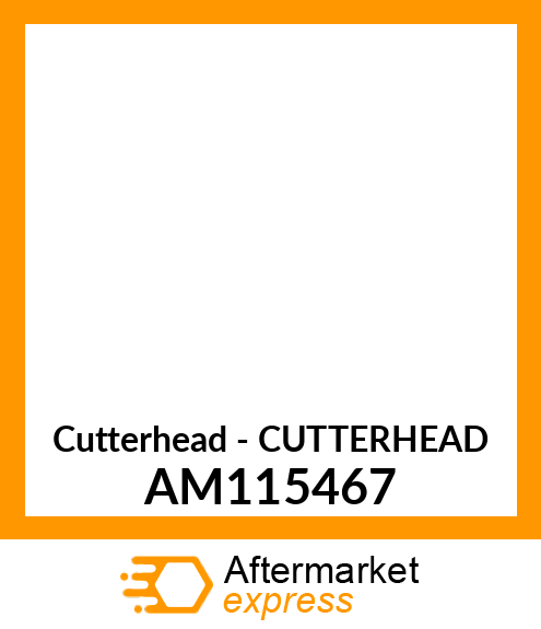 Cutterhead - CUTTERHEAD AM115467