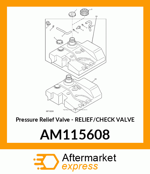 Pressure Relief Valve - RELIEF/CHECK VALVE AM115608