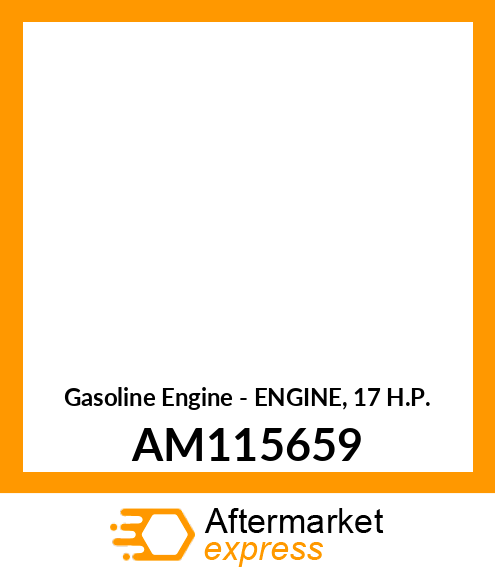 Gasoline Engine - ENGINE, 17 H.P. AM115659