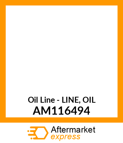 Oil Line - LINE, OIL AM116494