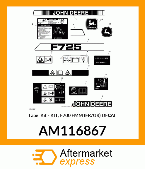 Label Kit - KIT, F700 FMM (FR/GR) DECAL AM116867