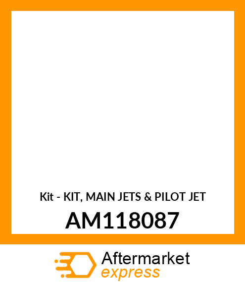 Kit - KIT, MAIN JETS & PILOT JET AM118087