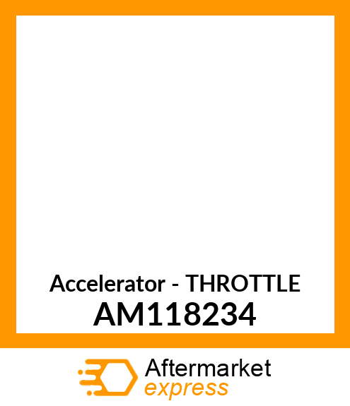 Accelerator - THROTTLE AM118234