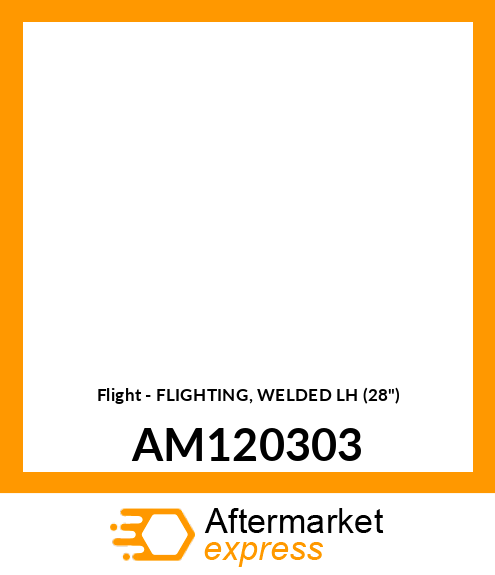 Flight - FLIGHTING, WELDED LH (28") AM120303