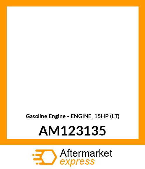 Gasoline Engine - ENGINE, 15HP (LT) AM123135