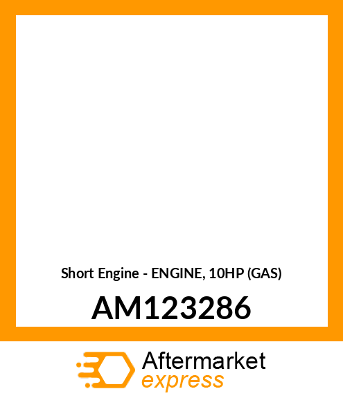 Short Engine - ENGINE, 10HP (GAS) AM123286