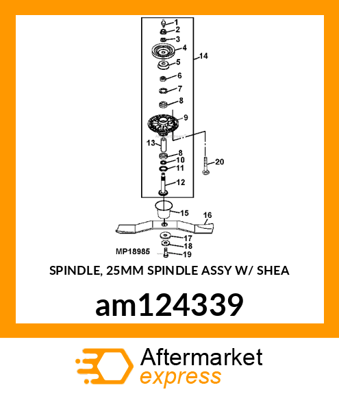 SPINDLE, 25MM SPINDLE ASSY W/ SHEA am124339