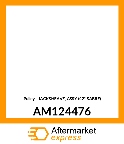 Pulley - JACKSHEAVE, ASSY (42" SABRE) AM124476