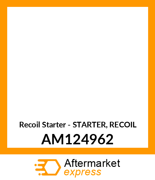 Recoil Starter - STARTER, RECOIL AM124962