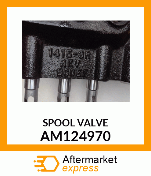 VALVE, THREE SPOOL LESS RELIEF AM124970