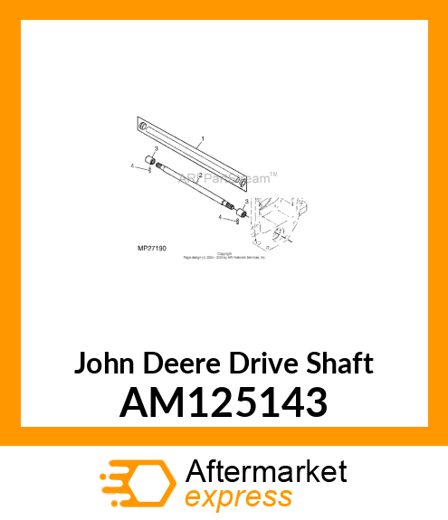 SHAFT, DRIVE (MFWD) AM125143