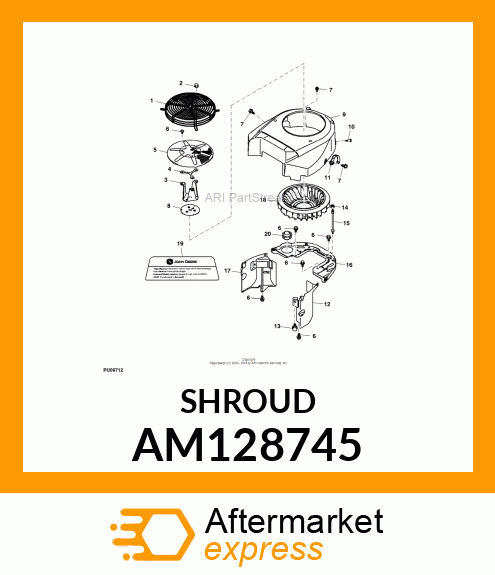 SHROUD, ENGINE AM128745