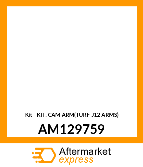 Kit - KIT, CAM ARM(TURF-J12 ARMS) AM129759