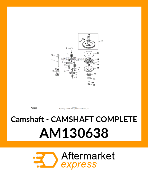 Camshaft - CAMSHAFT COMPLETE AM130638