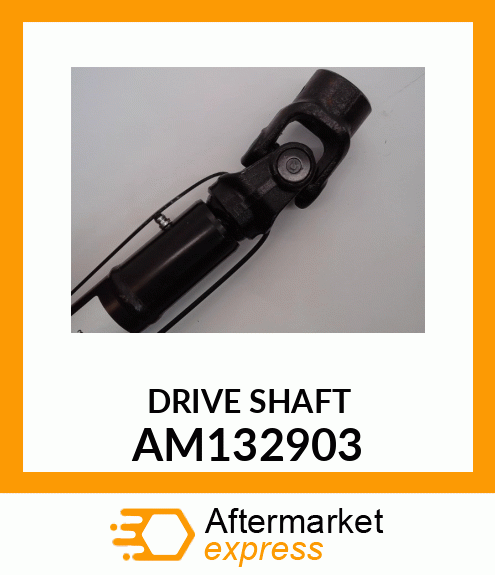 UNIVERSAL DRIVESHAFT, UNIVERSAL DRI AM132903