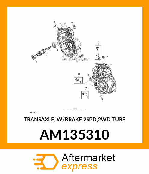 TRANSAXLE, W/BRAKE 2SPD,2WD TURF AM135310