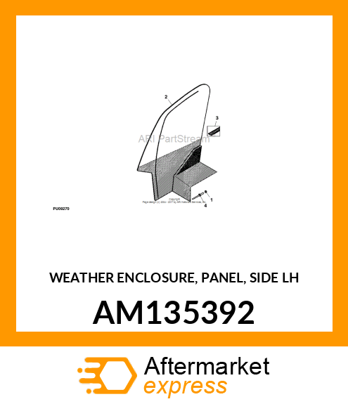 WEATHER ENCLOSURE, PANEL, SIDE LH AM135392