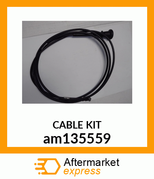 CABLE KIT, KIT, CHOKE CABLE am135559