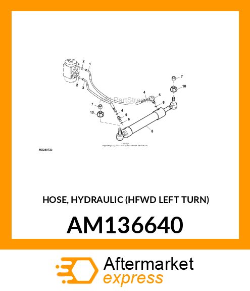 HOSE, HYDRAULIC (HFWD LEFT TURN) AM136640