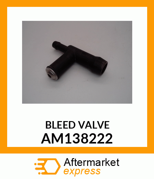 BLEED VALVE, VALVE, COOLANT REDUCER AM138222