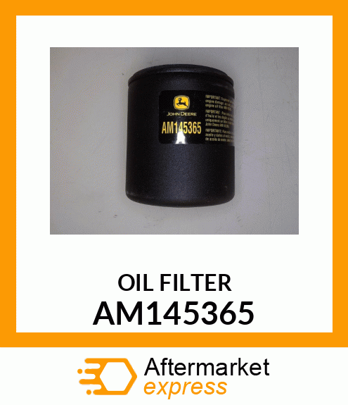 FILTER, ENGINE OIL AM145365