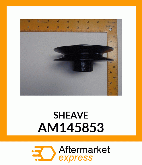 SHEAVE ASSEMBLY AM145853