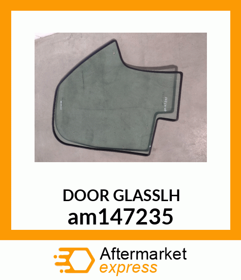 WINDOWPANE, DOOR, GLASS LH WITH SEA am147235