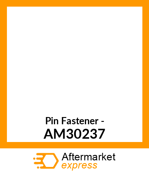 Pin Fastener - AM30237