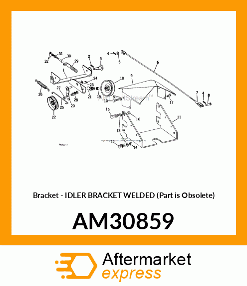 Bracket - IDLER BRACKET WELDED (Part is Obsolete) AM30859