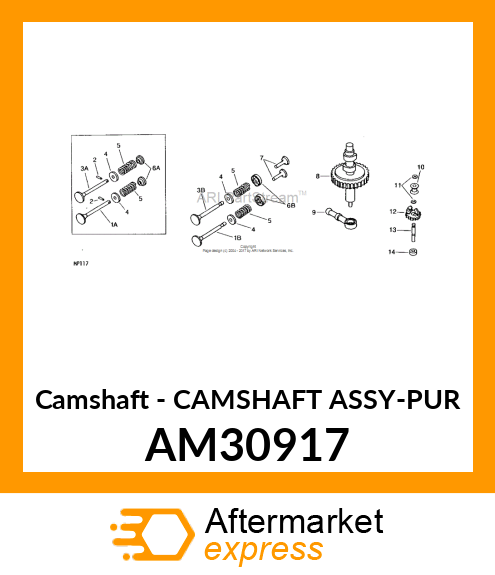 Camshaft - CAMSHAFT ASSY-PUR AM30917