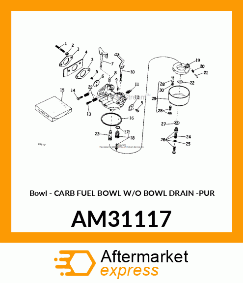 Bowl - CARB FUEL BOWL W/O BOWL DRAIN -PUR AM31117