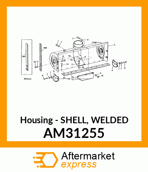 Housing - SHELL, WELDED AM31255