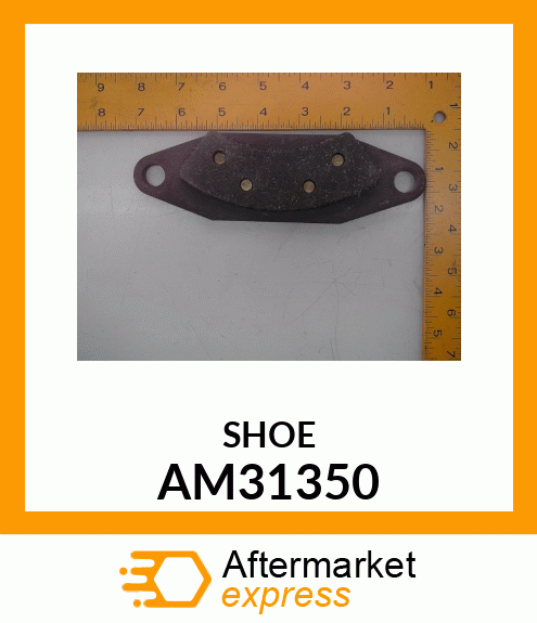 Shoe - INSIDE SHOE ASSY RIVETED AM31350