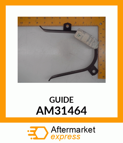 Guide - GUIDE, WELDED AM31464