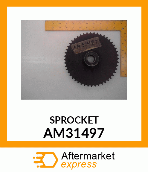 Chain Sprocket - SPROCKET, WELDED AM31497