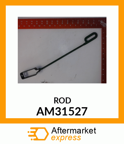 Rod - BRAKE ROD WELDED (Part is Obsolete) AM31527