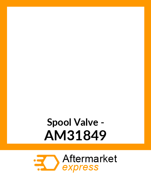 Spool Valve - AM31849