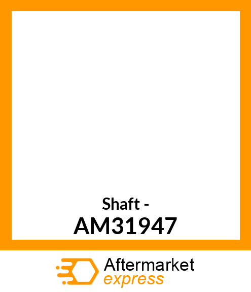 Shaft - AM31947