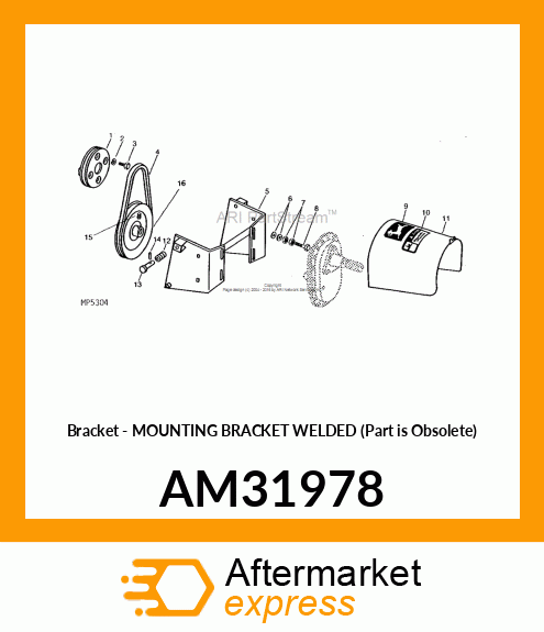 Bracket - MOUNTING BRACKET WELDED (Part is Obsolete) AM31978