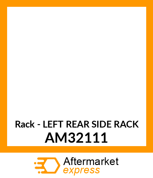 Rack - LEFT REAR SIDE RACK AM32111