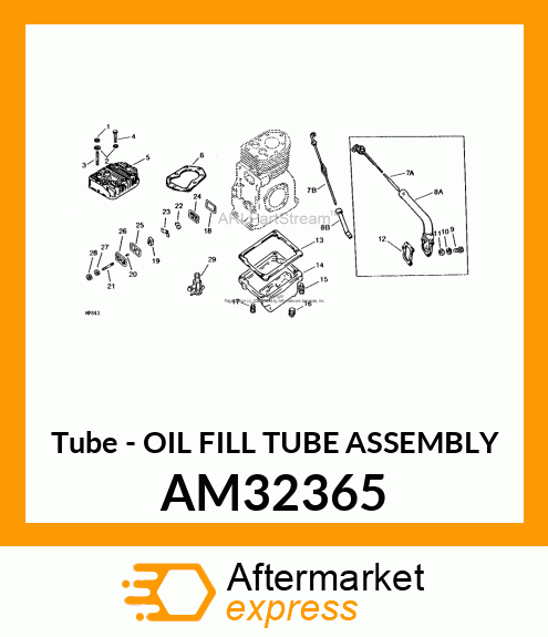 Tube - OIL FILL TUBE ASSEMBLY AM32365