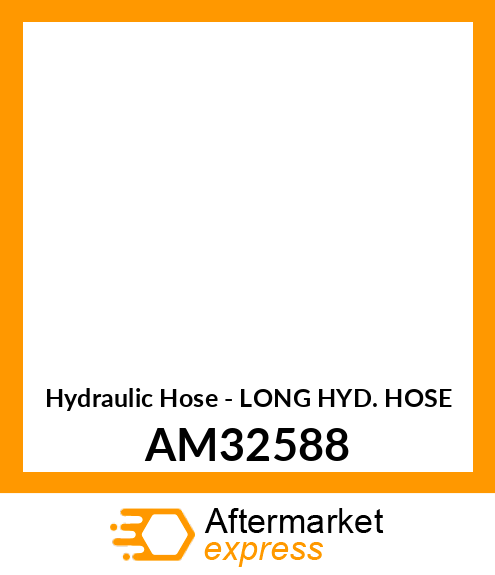 Hydraulic Hose - LONG HYD. HOSE AM32588