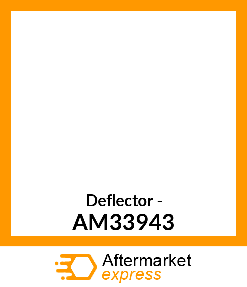 Deflector - AM33943