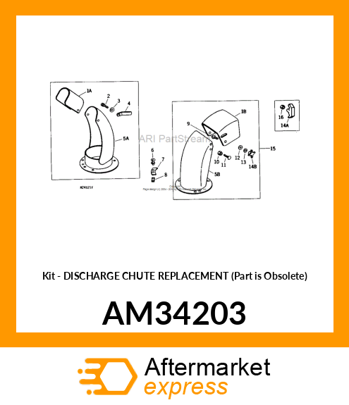 Kit - DISCHARGE CHUTE REPLACEMENT (Part is Obsolete) AM34203