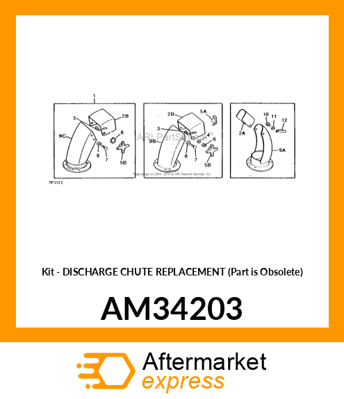 Kit - DISCHARGE CHUTE REPLACEMENT (Part is Obsolete) AM34203